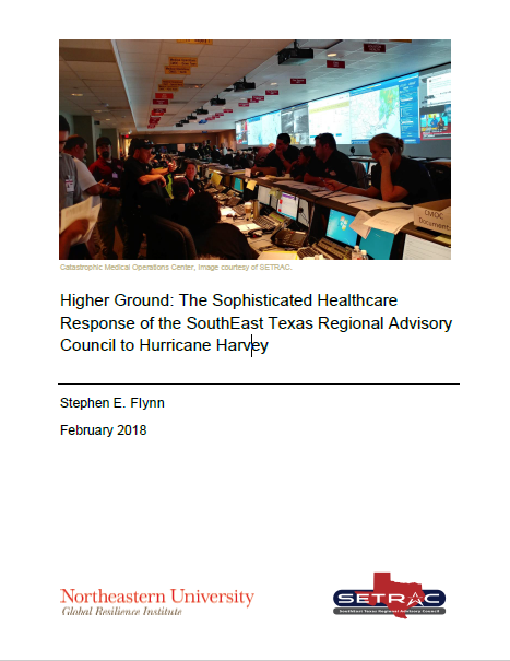 Higher Ground: The Sophisticated Healthcare Response of the SouthEast Texas Regional Advisory Council to Hurricane Harvey