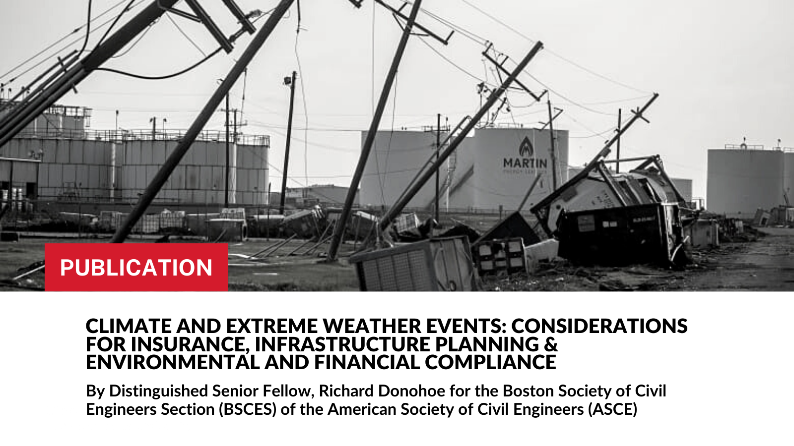 Climate and Extreme Weather Events: Considerations for Insurance, Infrastructure Planning & Environmental and Financial Compliance